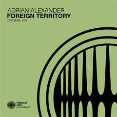 Adrian Alexander - Foreign Territory
