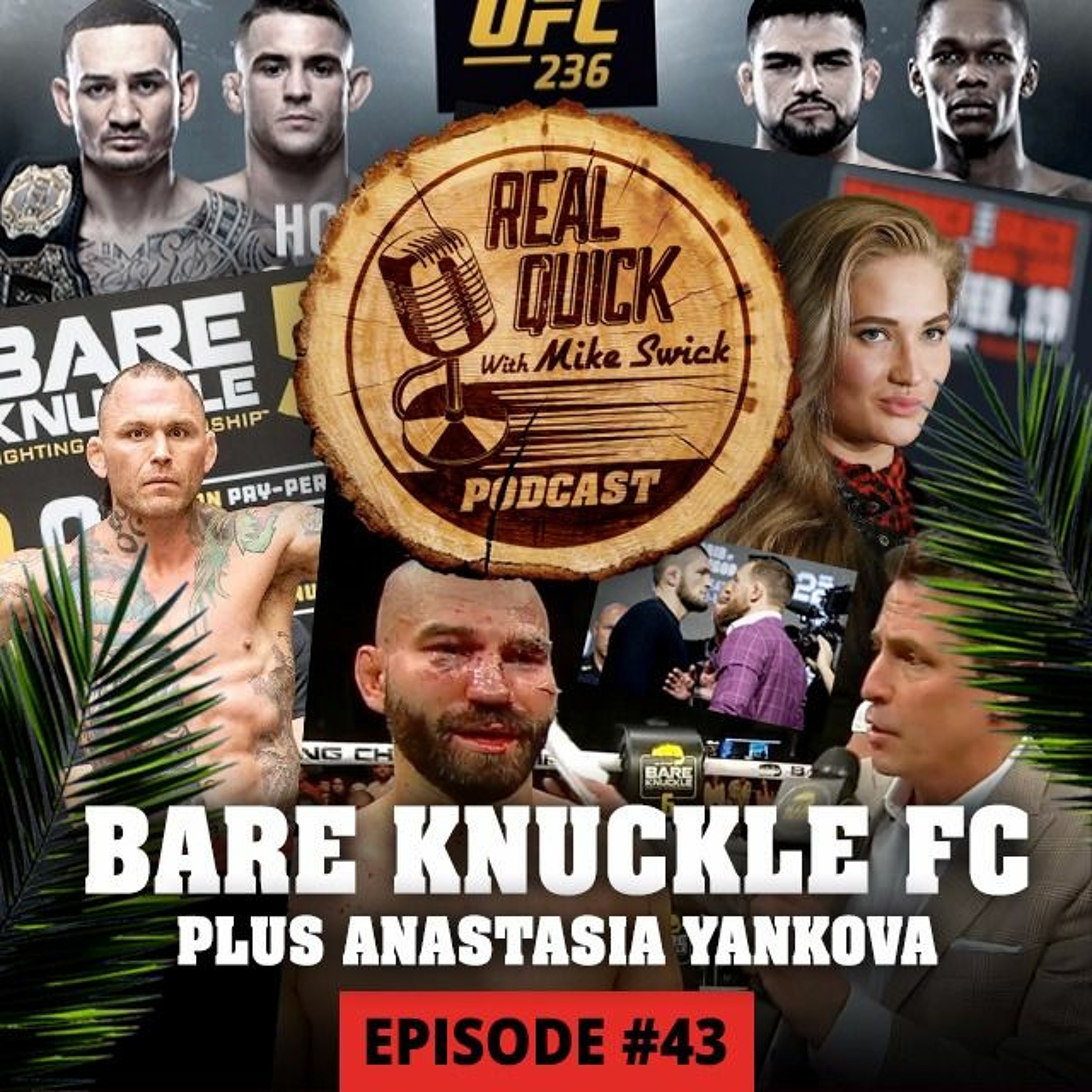 cover of episode Bare Knuckle FC, UFC 236 + Anastasia Yankova Co-Co-Hosting! - EP #43