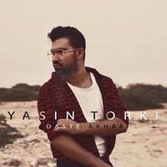 Yasin Torki - Daste Akhar (Original Mix)