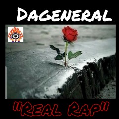 "REAL RAP" by Dageneral