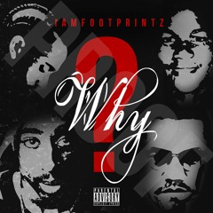 iAmFootPrintz- Why