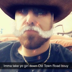 Take Yo Girl (Old Town Road Remix ***just 4 fun)