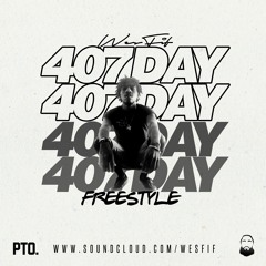 407 Day Freestyle