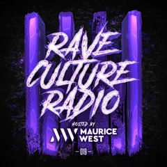Maurice West - Rave Culture Radio 019