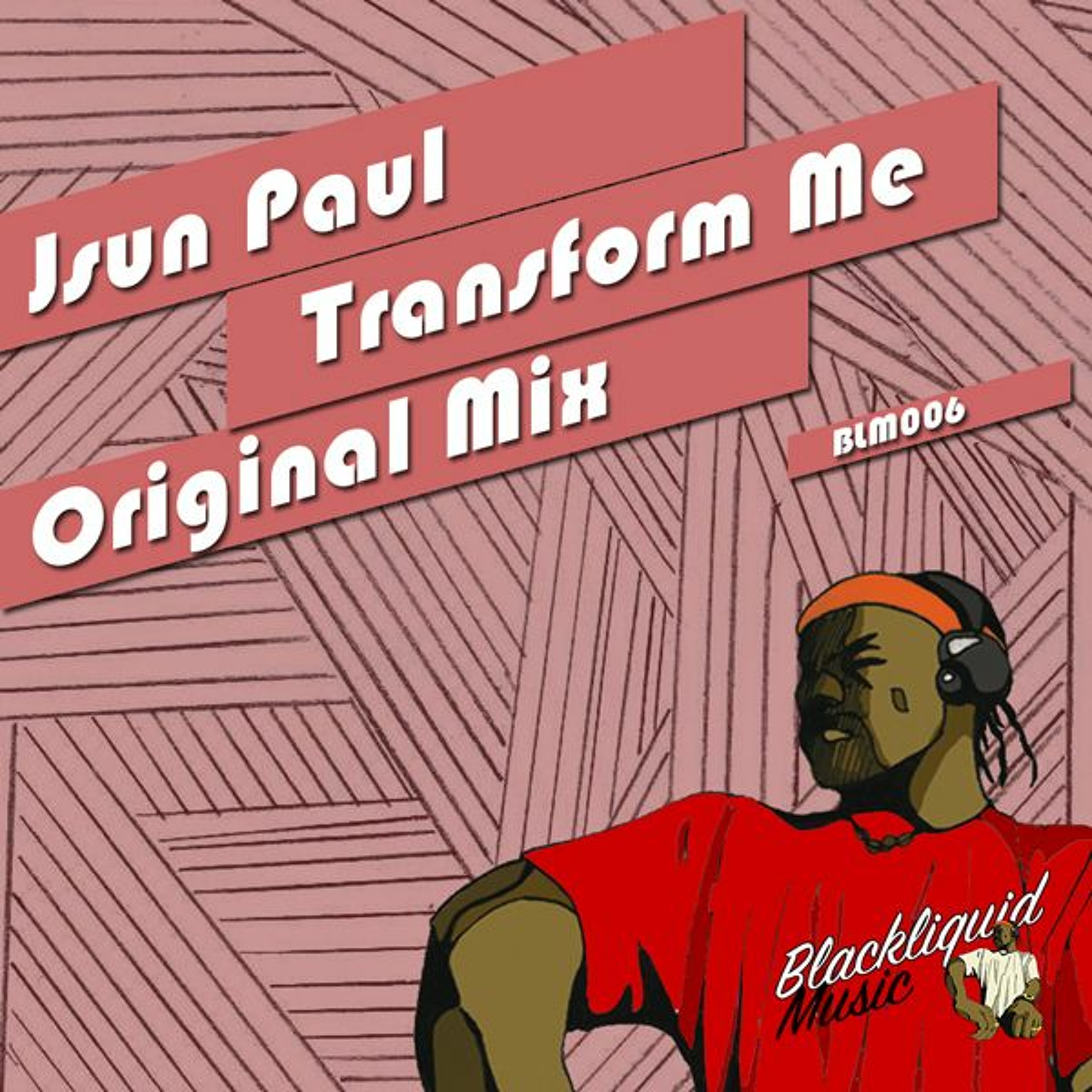 Jsun Paul - Transform Me episode artwork