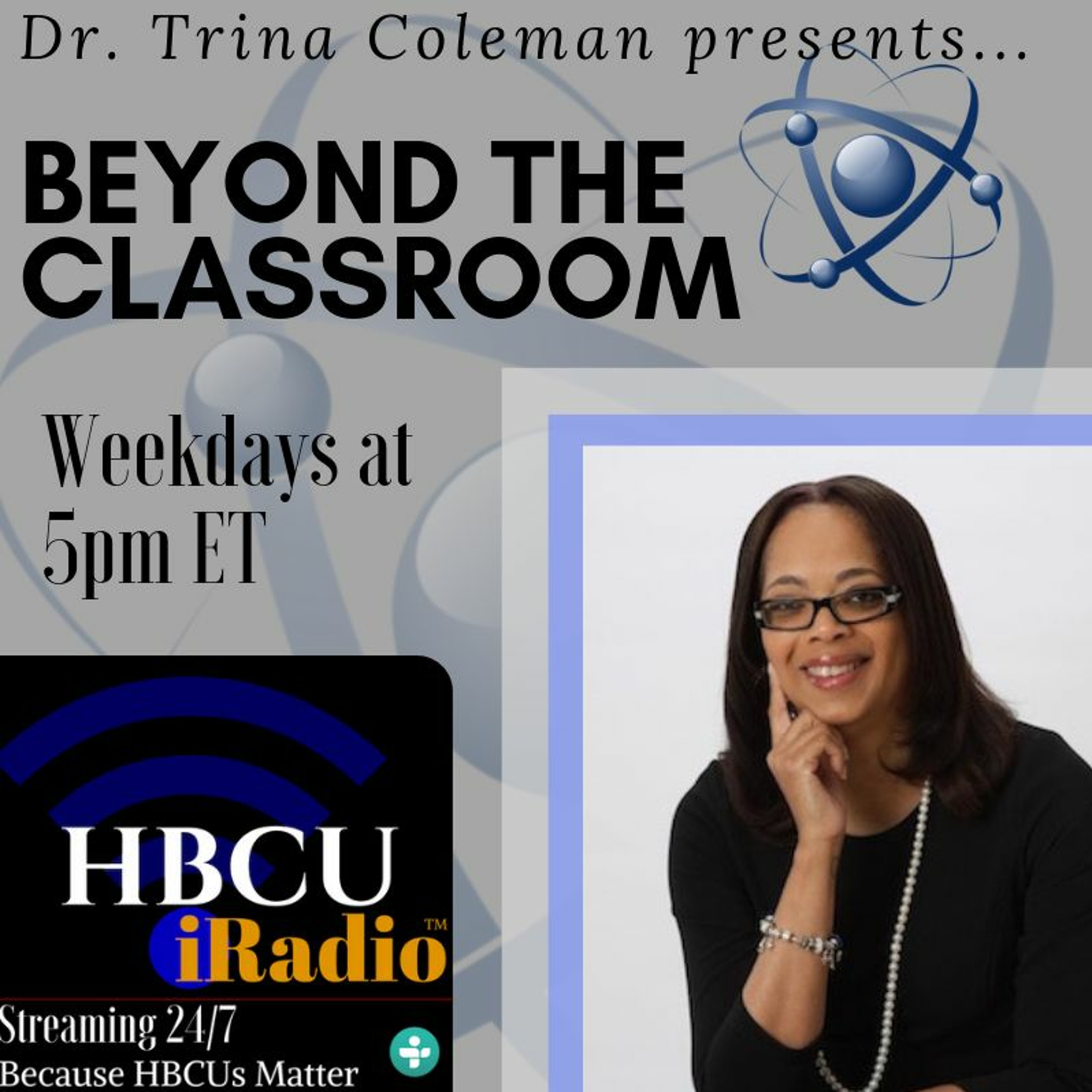 Beyond the Classroom with Dr. Trina Coleman with special guest, Dr. Claudia Rankins episode artwork