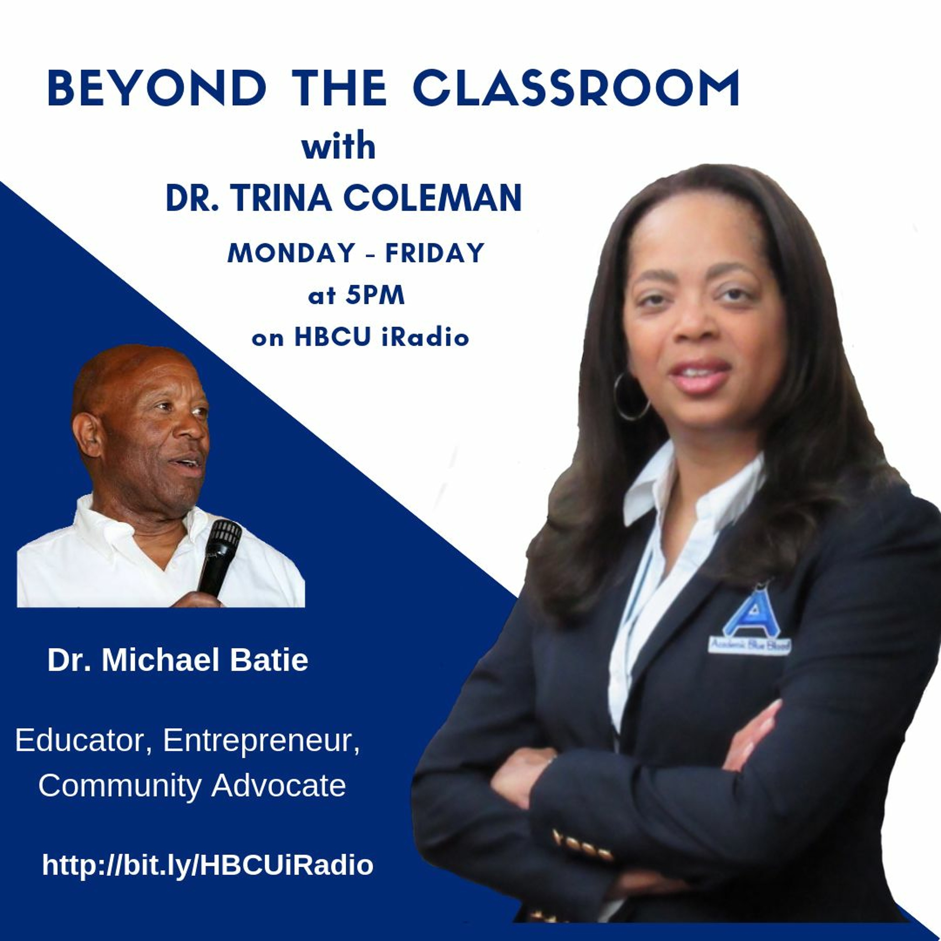 Beyond the Classroom with Dr. Trina Coleman with special guest, Dr. Michael Batie episode artwork