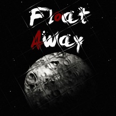 Float Away