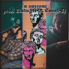 I'm Awesome (feat. Sweet-T & Jonahdills)