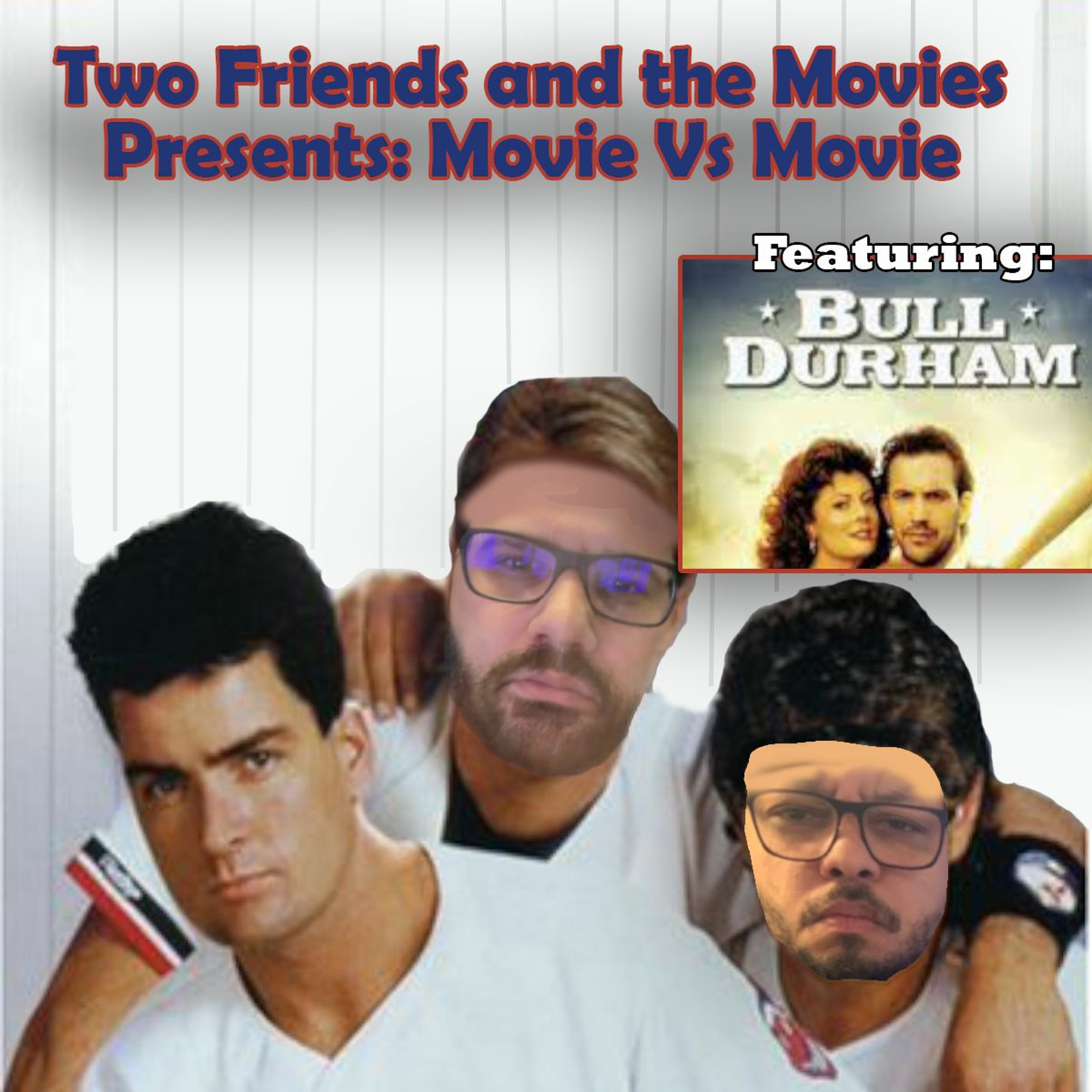 21: Movie Vs Movie: Major League Vs Bull Durham episode artwork