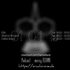 [ mercy TECHNO ] Radio / Podcast 010 by ION