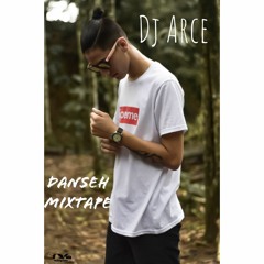 Danseh Mixtape- Dj Arce