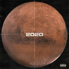 2020 (feat. hutchthegift) Prod. BWH