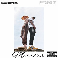 Mirrors (Prod. SunchiYami)