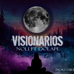 NOLI  FT DOLAPE - V I S I O N A R I O (DIRTYVIBEBEATZ)