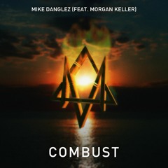 Combust (feat. Morgan Keller)