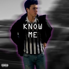 Know Me (Prod. 717 swae)