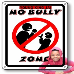 No Bully Zone