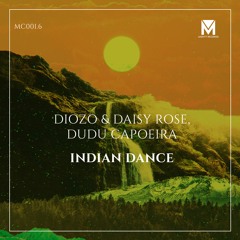 Diozo & Daisy Rose, Dudu Capoeira - Indian Dance [Free Download]
