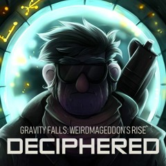 [Gravity Falls: Weirdmageddon's Rise] DECIPHERED (Cover)