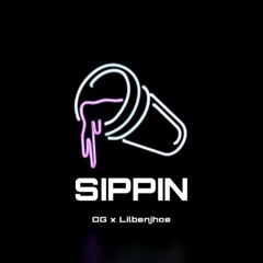 SIPPIN - ft. Lilbenjhoe