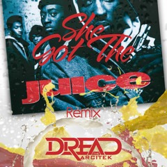 She Got The Juice (Know The Ledge) - Pumpa (Arcitek Remix)