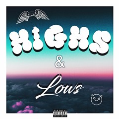 Highs & Lows ft. $boy