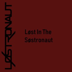 Løst In The Søstronaut (Mix)
