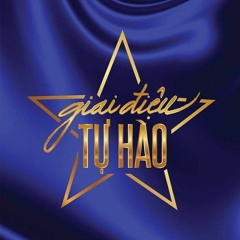 Giai Điệu Tự Hào Tháng 1 Cây Đàn Ghi Ta Của Đại Đội Ba - Tạ Quang Thắng  Tiêu Châu Như Quỳnh