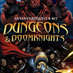 Dungeons & DoomKnights: A new 8-Bit AdventureQuest for the NES