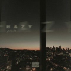 Hazy (prod. Phil Valley)