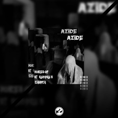 Azide - Voices Of St. George's Church (NLH Remix) [OUT NOW].