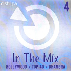 DJ SHILPA, IN THE MIX, 4