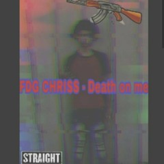 FDG CHRISS - death on me (remix)