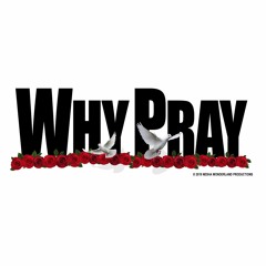 Patience - Why Pray Podcast