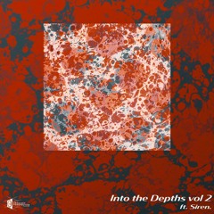 Into The Depths Vol 2. with Siren.