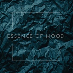Essence Of Mood #7