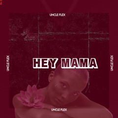 FLEX - HEY MAMA (masteredbyTK) 2