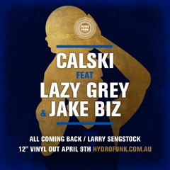 All Coming Back ft Lazy Grey & Jake Biz