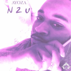 N2U [Prod. By Ayoza]