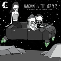 G-Space x lysn. x BoHemian - Swervin in the Streets