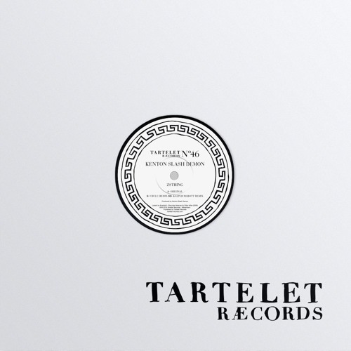 Kenton Slash Demon - Zstring (original mix) - Tartelet Records