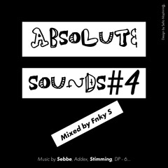 AbsoluteSounds#4 Deep House Edition mixed by Fnky S