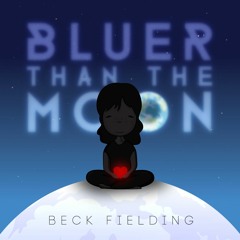 Beck Fielding – Bluer Than the Moon