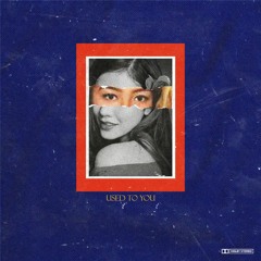 used to you