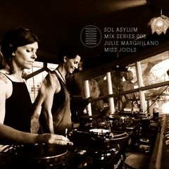 Sol Asylum Mix Series 008-Julie Marghilano and Miss Jools