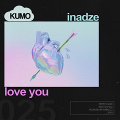 inadze - love you