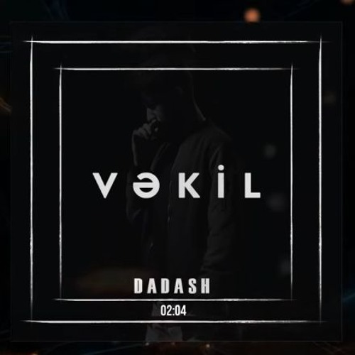 Dadash - Vəkil (Official Audio)