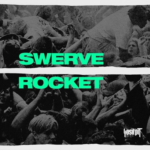 SWERVE - Rocket