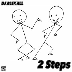 DJ Alex All "2 Steps" - ab jetzt überall zum Download / Stream